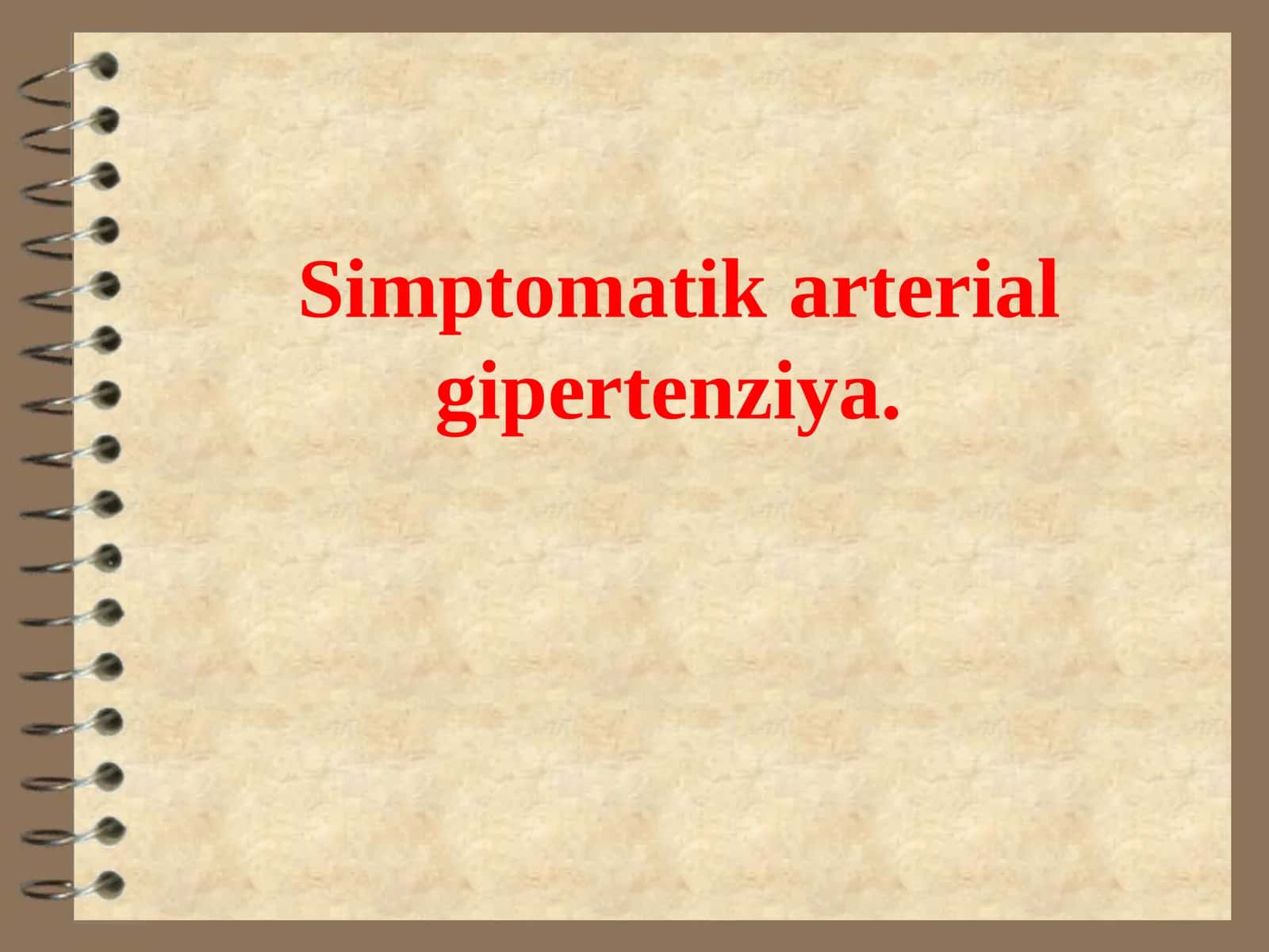 SIMPTOMATIK ARTERIAL GIPERTONIYA 1
