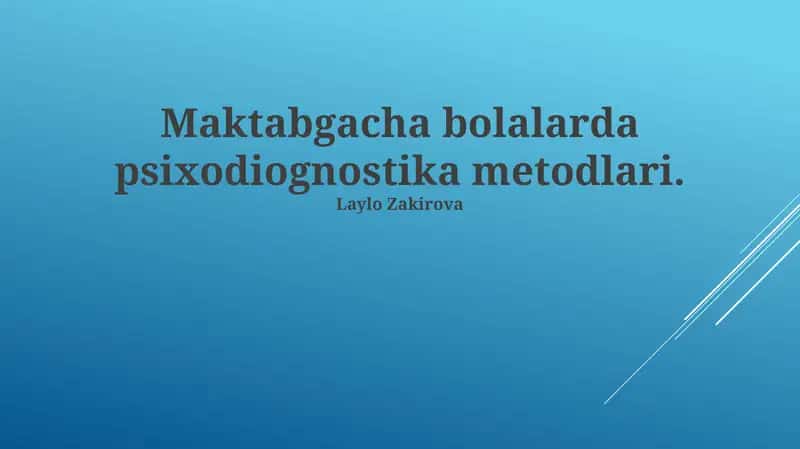 Maktabgacha bolalarda psixodiognostika metodlari 1