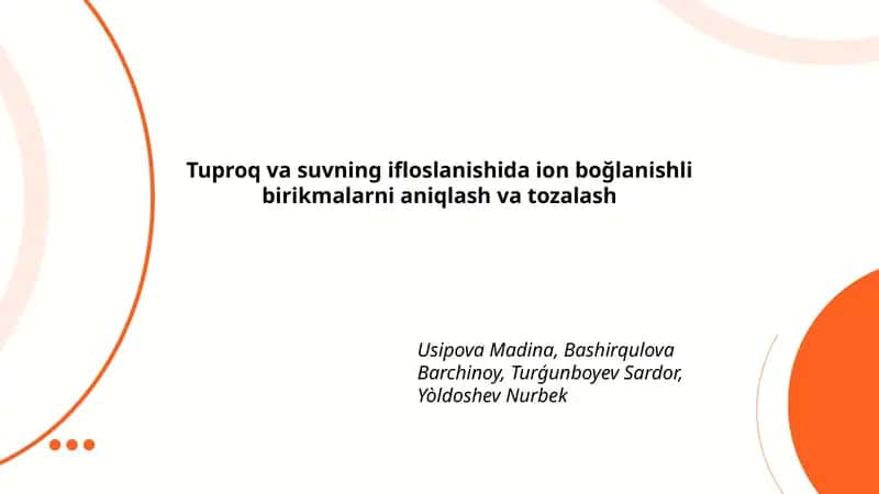 Tuproq va suvning ifloslanishida ion boğlanishli birikmalarni aniqlash va tozalash 1