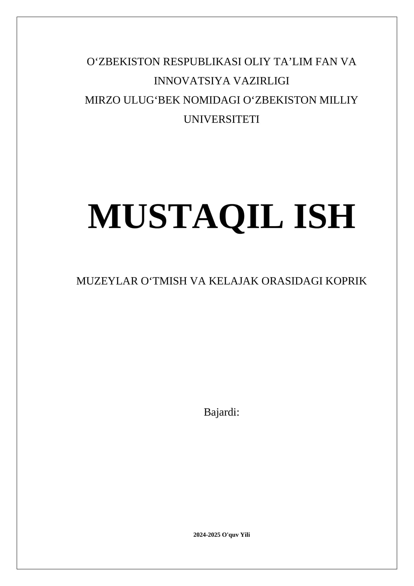 Muzeylar OʻTMISH VA KELAJAK ORASIDAGI KOPRIK 1
