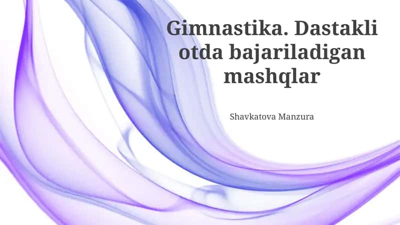 Gimnastika. Dastakli otda bajariladigan mashqlar 1