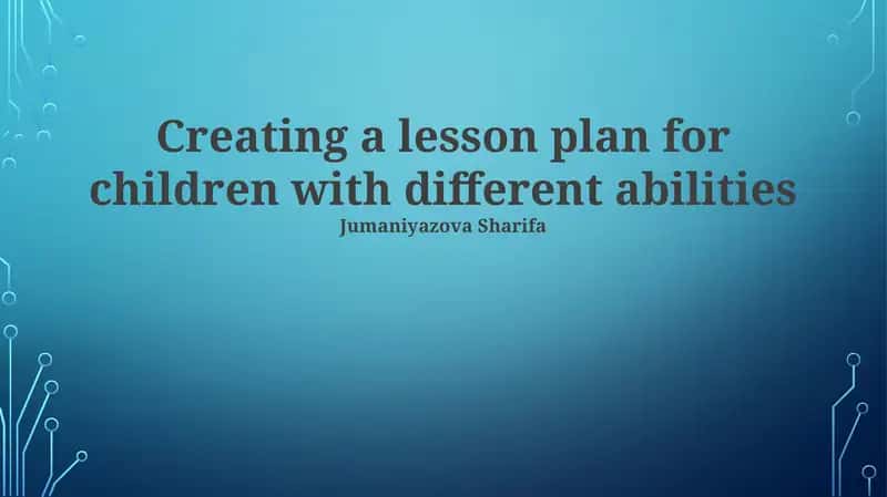 Creating a lesson plan for children with different abilities 1
