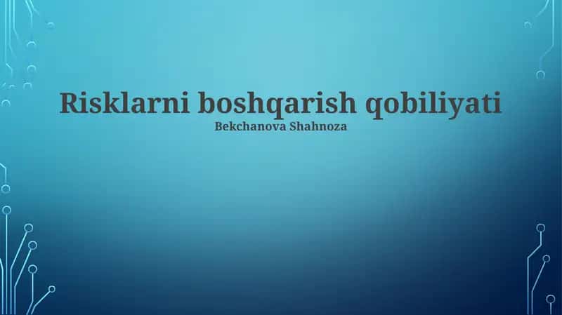 Risklarni boshqarish qobiliyati 1