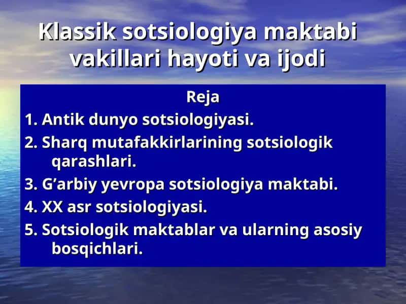Klassik sotsiologiya maktabi vakillari hayoti va ijodi 1