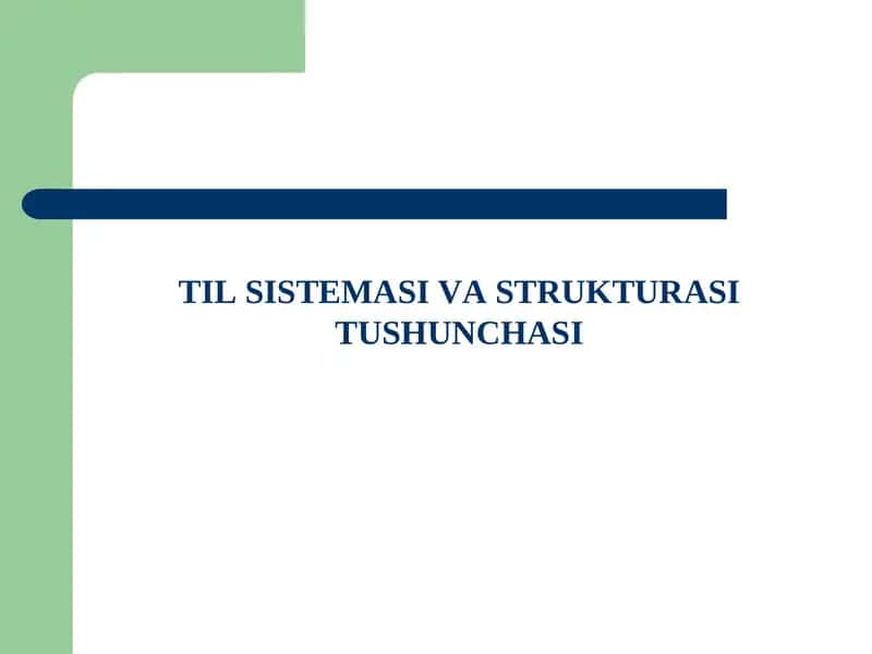 TIL SISTЕMАSI VА STRUKTURАSITUSHUNCHASI 1