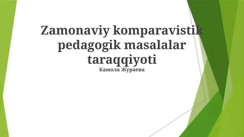 Zamonaviy komparavistik pedagogik masalalar taraqqiyoti 1