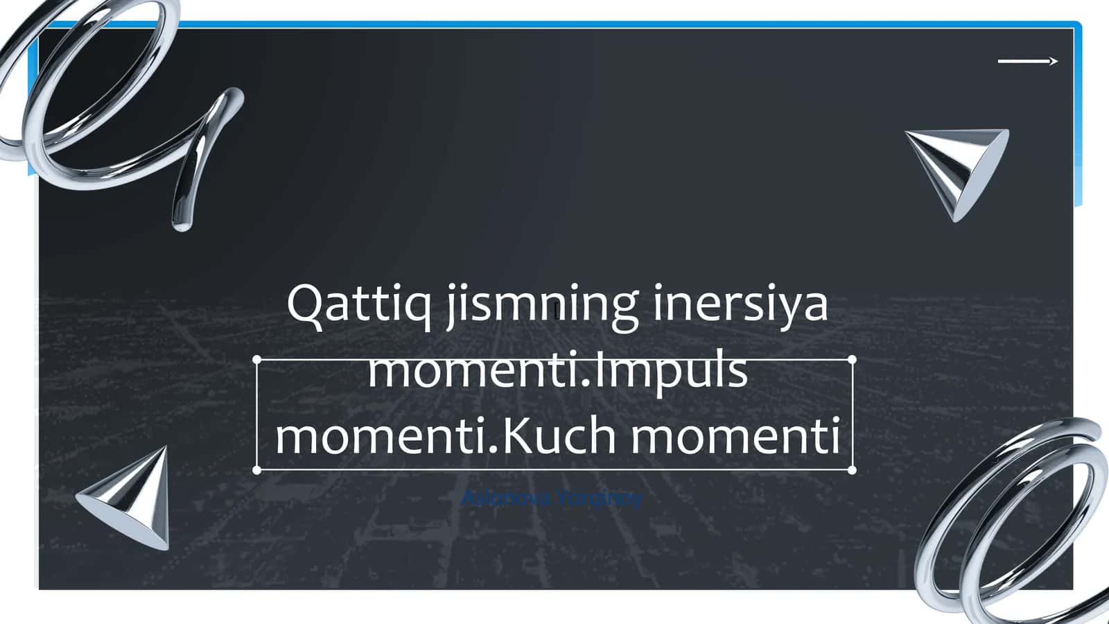 Inersiyamomentiningasosiytushunchalarivaformulalari 1