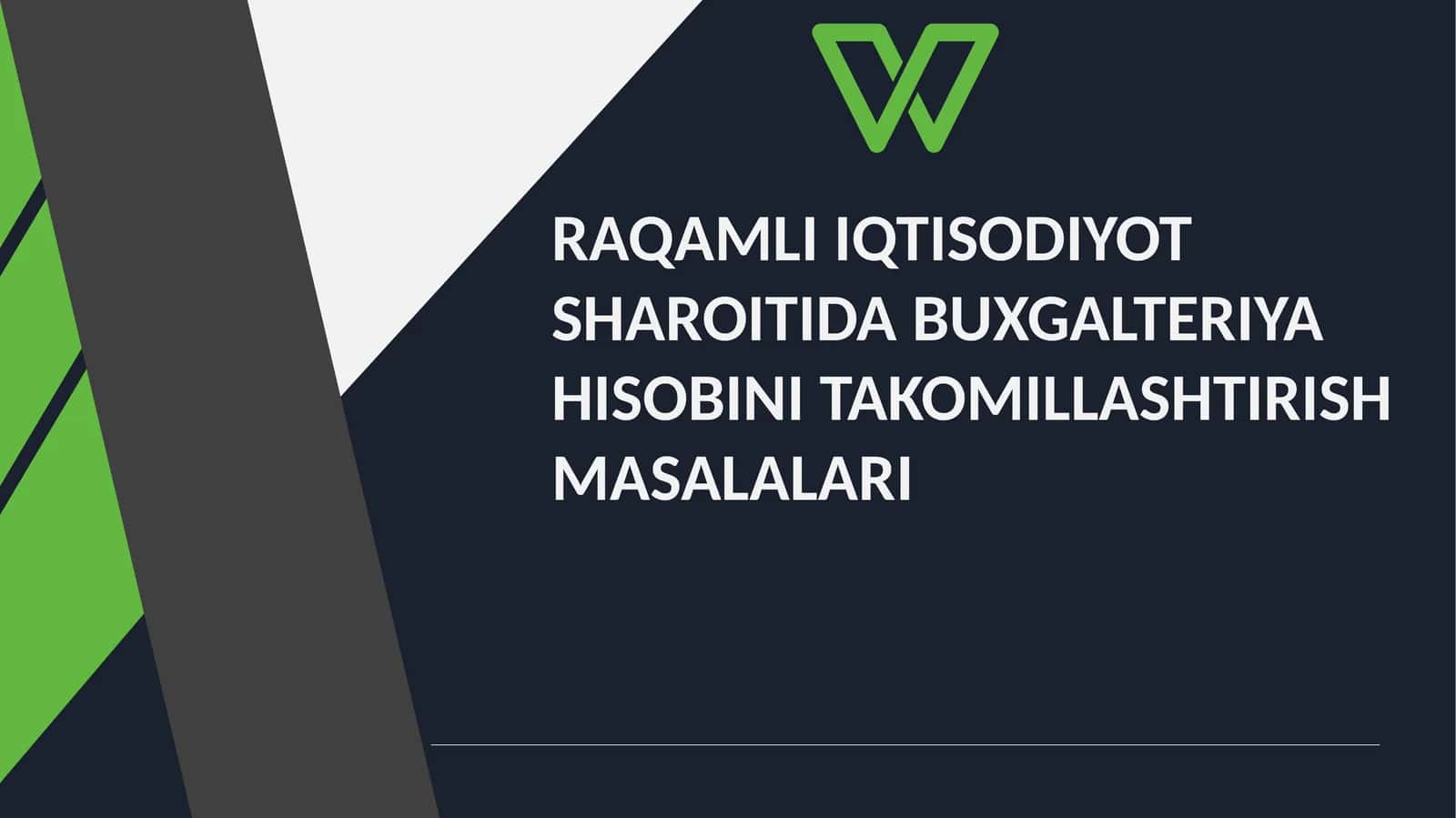 RAQAMLI IQTISODIYOT  SHAROITIDA BUXGALTERIYA  HISOBINI TAKOMILLASHTIRISH  MASALALARI 1
