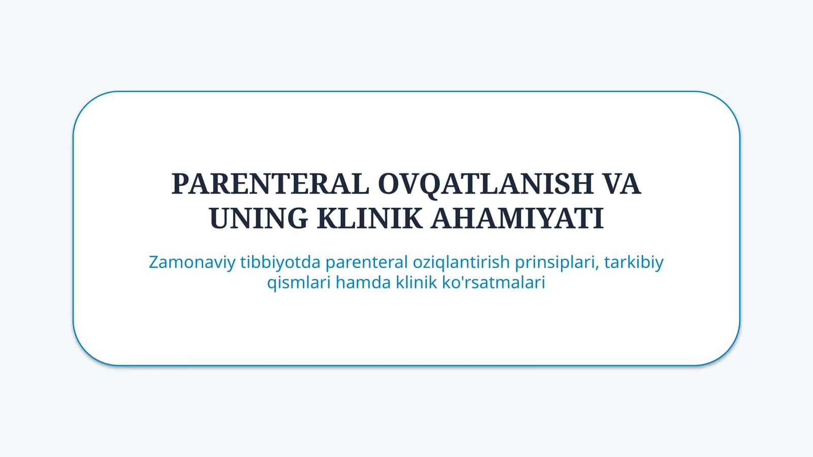 Parenteral ovqatlanish va uning klinik ahamiyati — 15 slayd 1