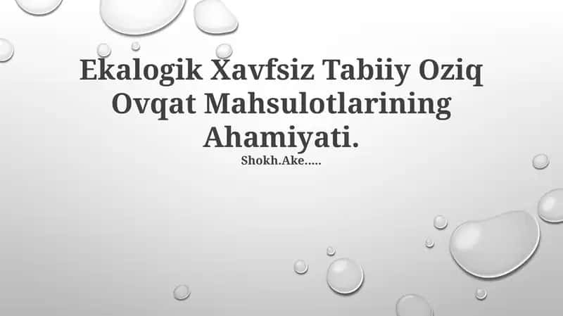 Ekologik Xavfsiz Tabiiy Oziq Ovqat Mahsulotlari 1