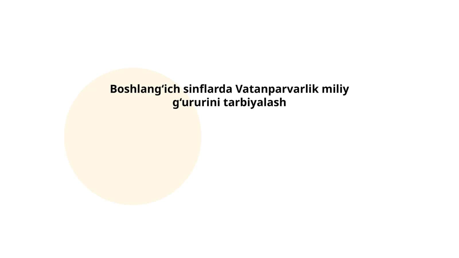 Boshlang‘ich sinflarda Vatanparvarlik miliy g‘ururini tarbiyalash 1