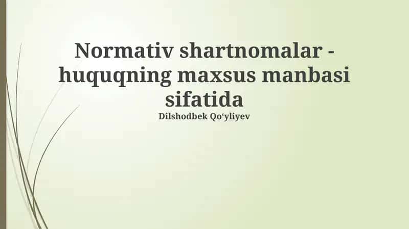 Normativ shartnomalar - huquqning maxsus manbasi sifatida 1