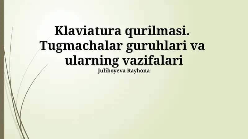 Klaviatura qurilmasi. Tugmachalar guruhlari va ularning vazifalari 1