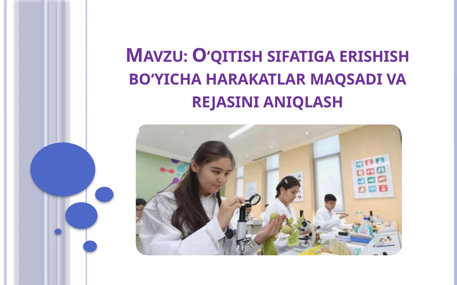 Oʻqitish sifatiga erishish boʻyicha harakatlar maqsadi va rejasini aniqlash 1