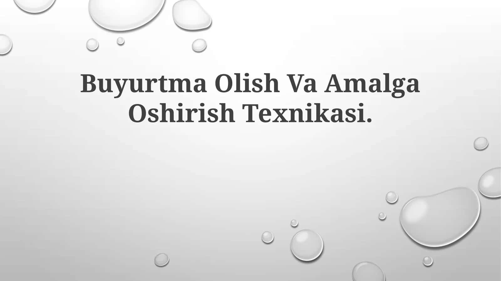 Buyurtma Olish Va Amalga Oshirish Texnikasi 1