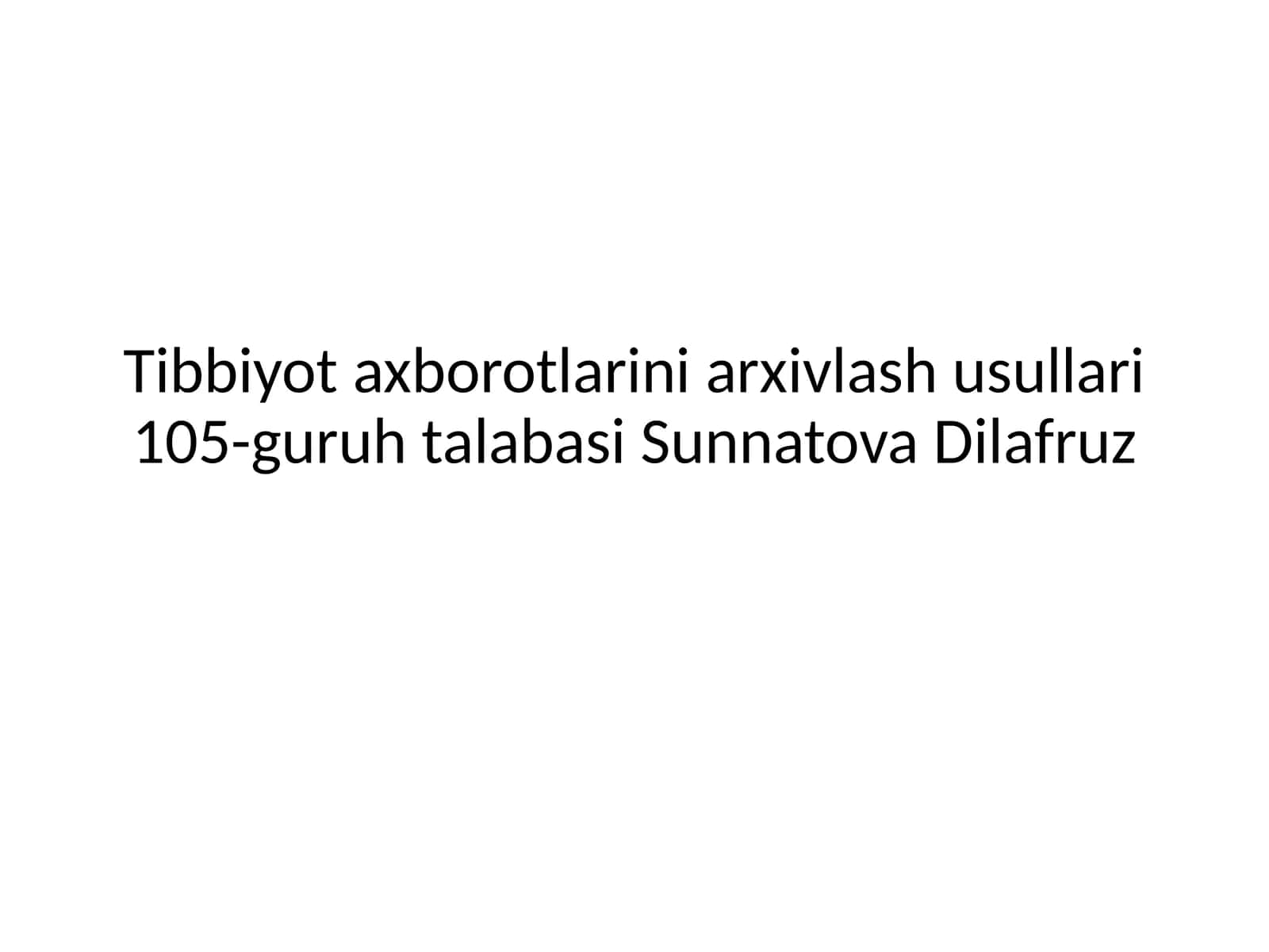 Tibbiyot axborotlarini arxivlash usullari 1