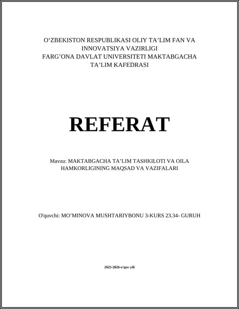 MAKTABGACHA TAʼLIM TASHKILOTI VA OILA HAMKORLIGINING MAQSAD VA VAZIFALARI 1