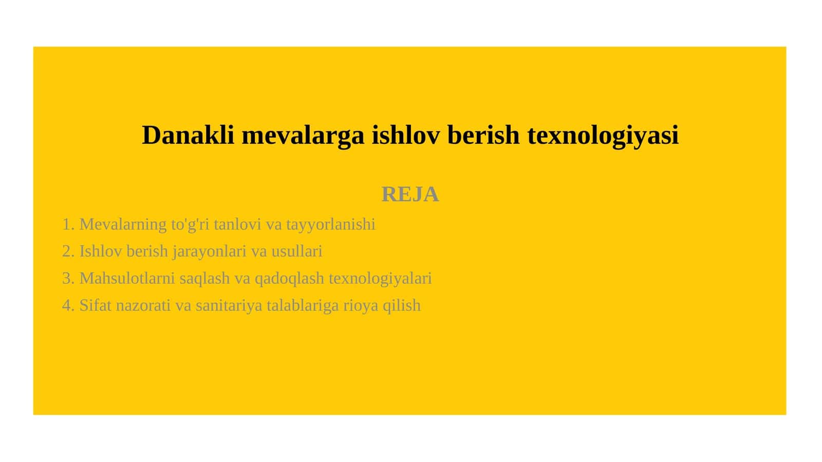 Danakli mevalarga ishlov berish texnologiyasi 1