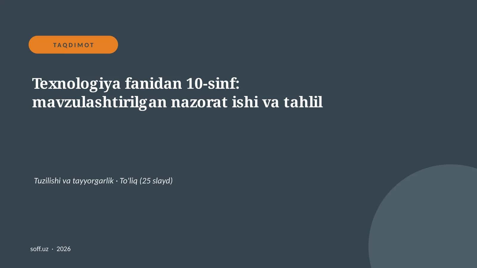 Texnologiya fanidan 10-sinf: mavzulashtirilgan nazorat ishi va tahlil 1