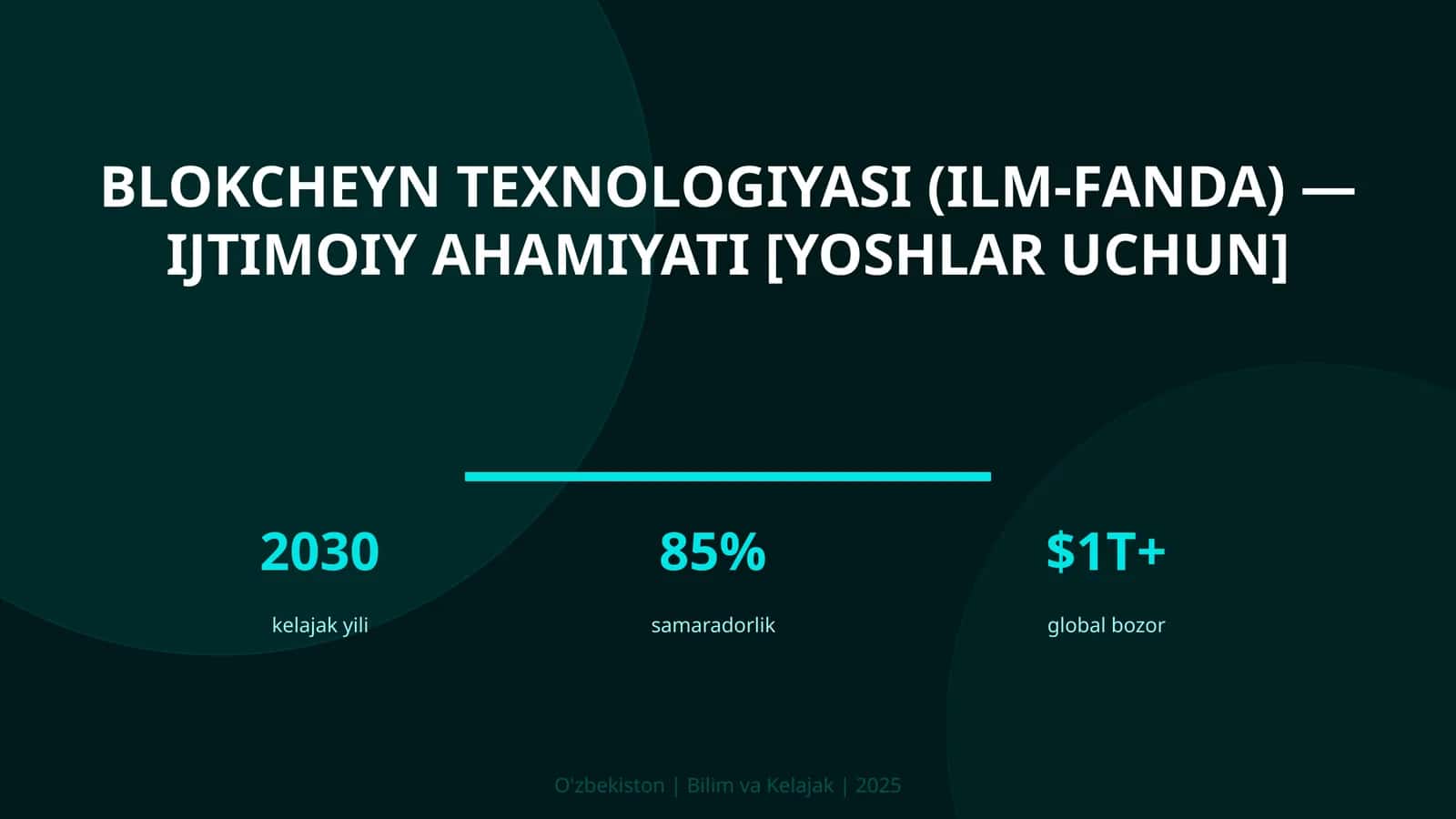 BLOKCHEYN TEXNOLOGIYASI (ILM-FANDA) — IJTIMOIY AHAMIYATI [YOSHLAR UCHUN] 1
