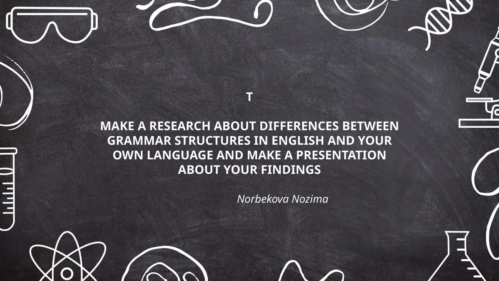Differences Between Grammar Structures in English and Your Own Language 1