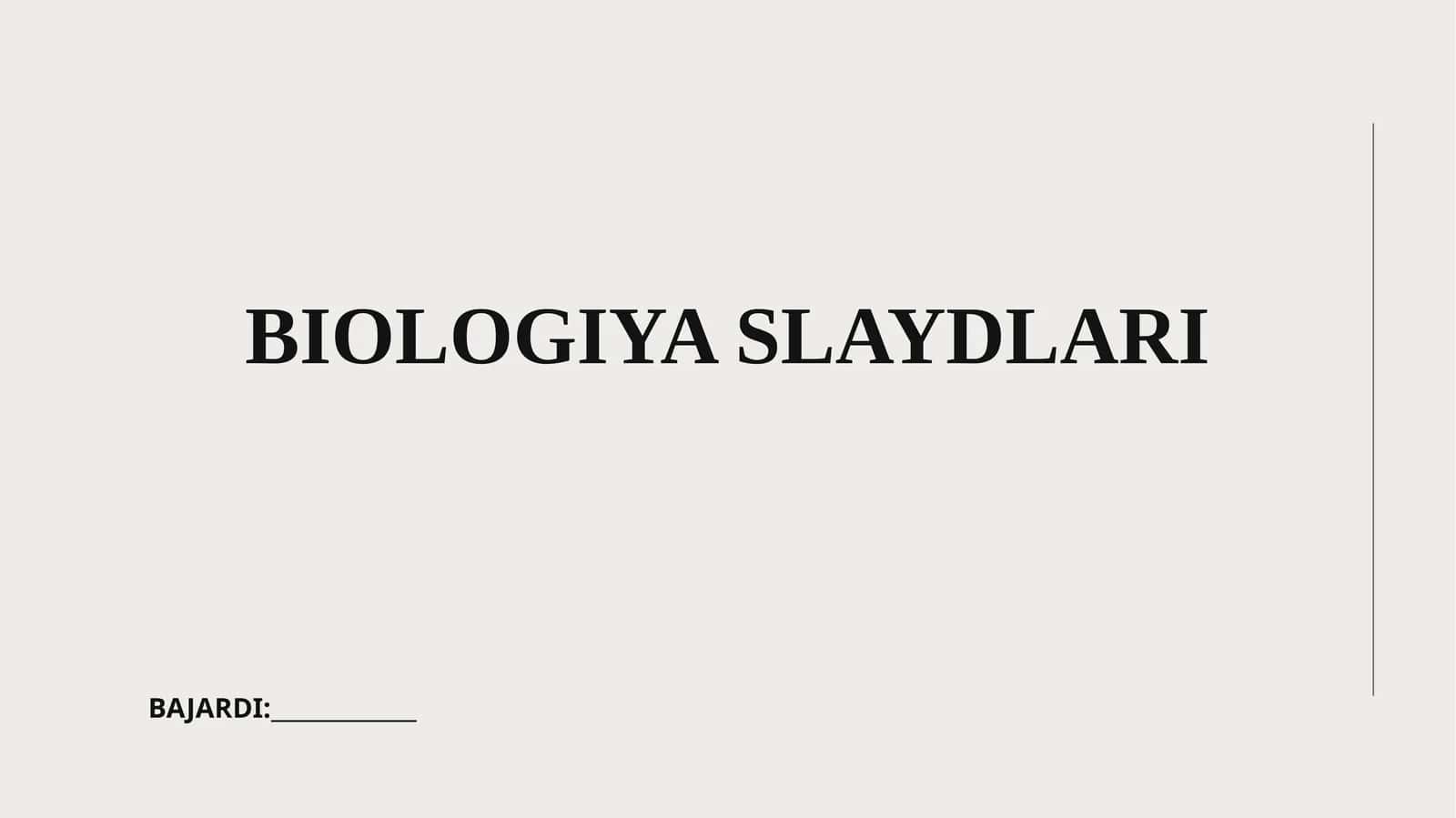 BIOLOGIYA SLAYDLARI 1