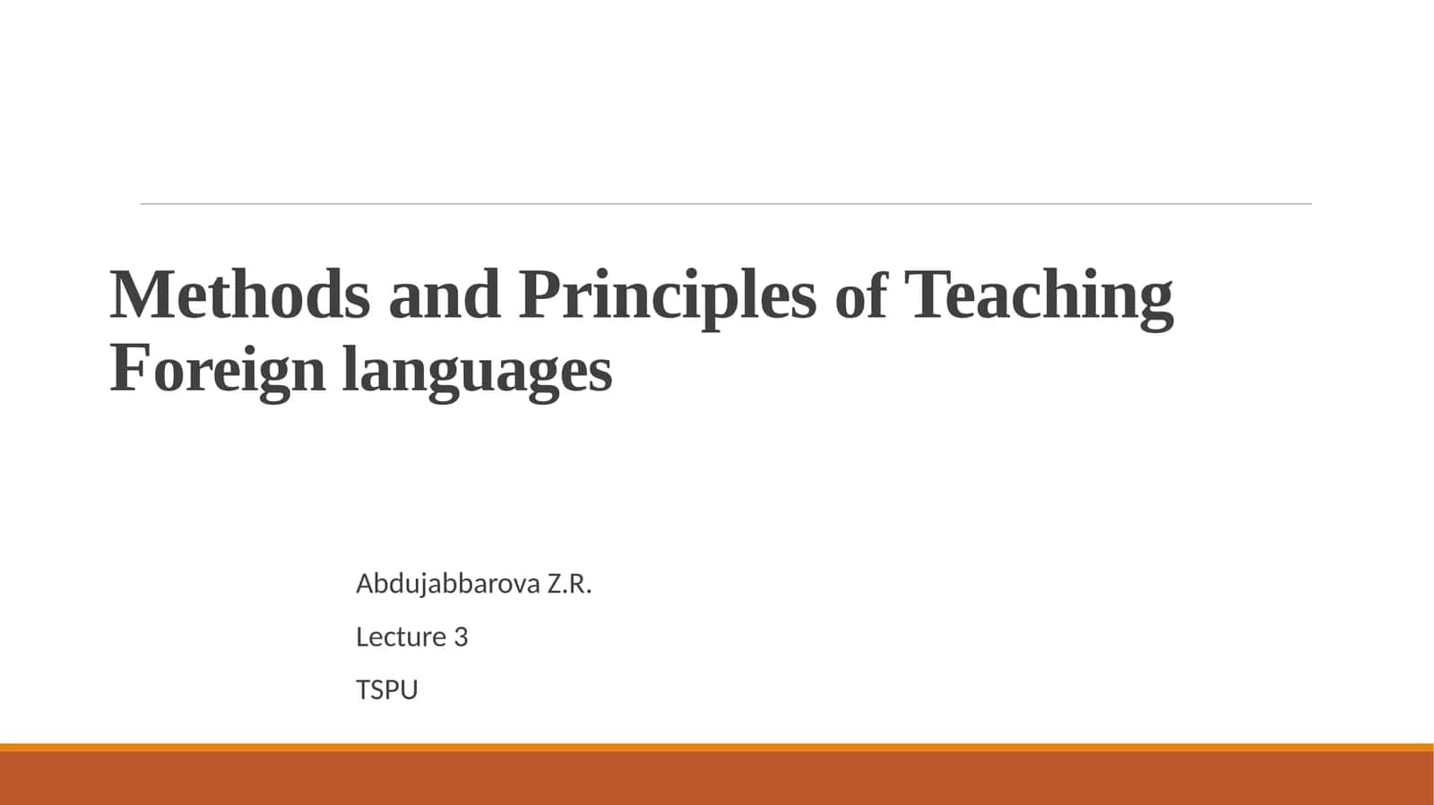 Methods and Principles of Teaching Foreign languages 1