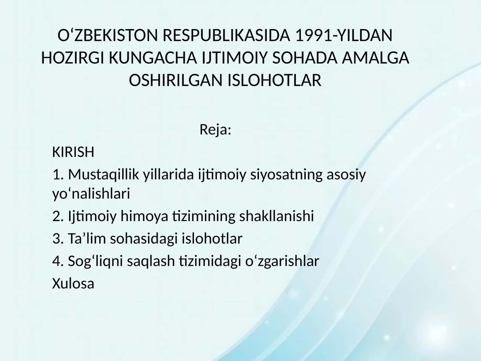 O‘ZBEKISTON RESPUBLIKASIDA 1991-YILDAN HOZIRGI KUNGACHA IJTIMOIY SOHADA AMALGA OSHIRILGAN ISLOHOTLAR 1