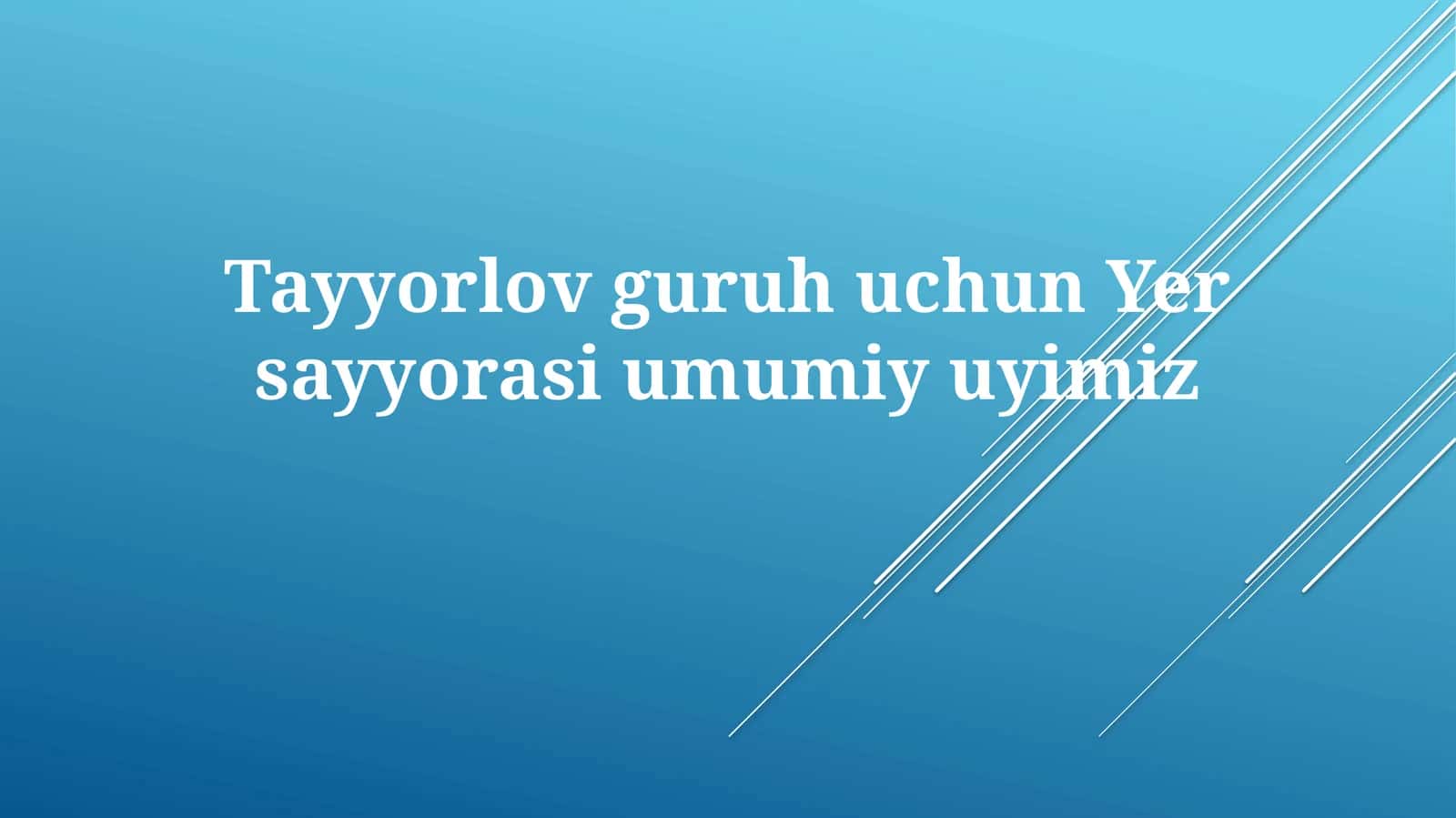 TayyorlovguruhuchunYersayyorasiumumiyuyimiz 1
