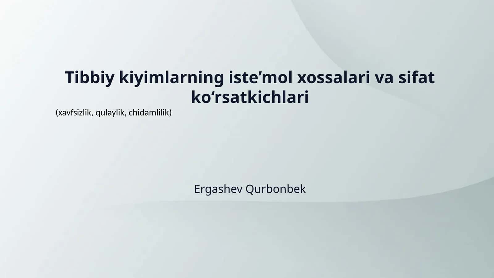 Tibbiy kiyimlarning iste’mol xossalari va sifat ko‘rsatkichlari 1