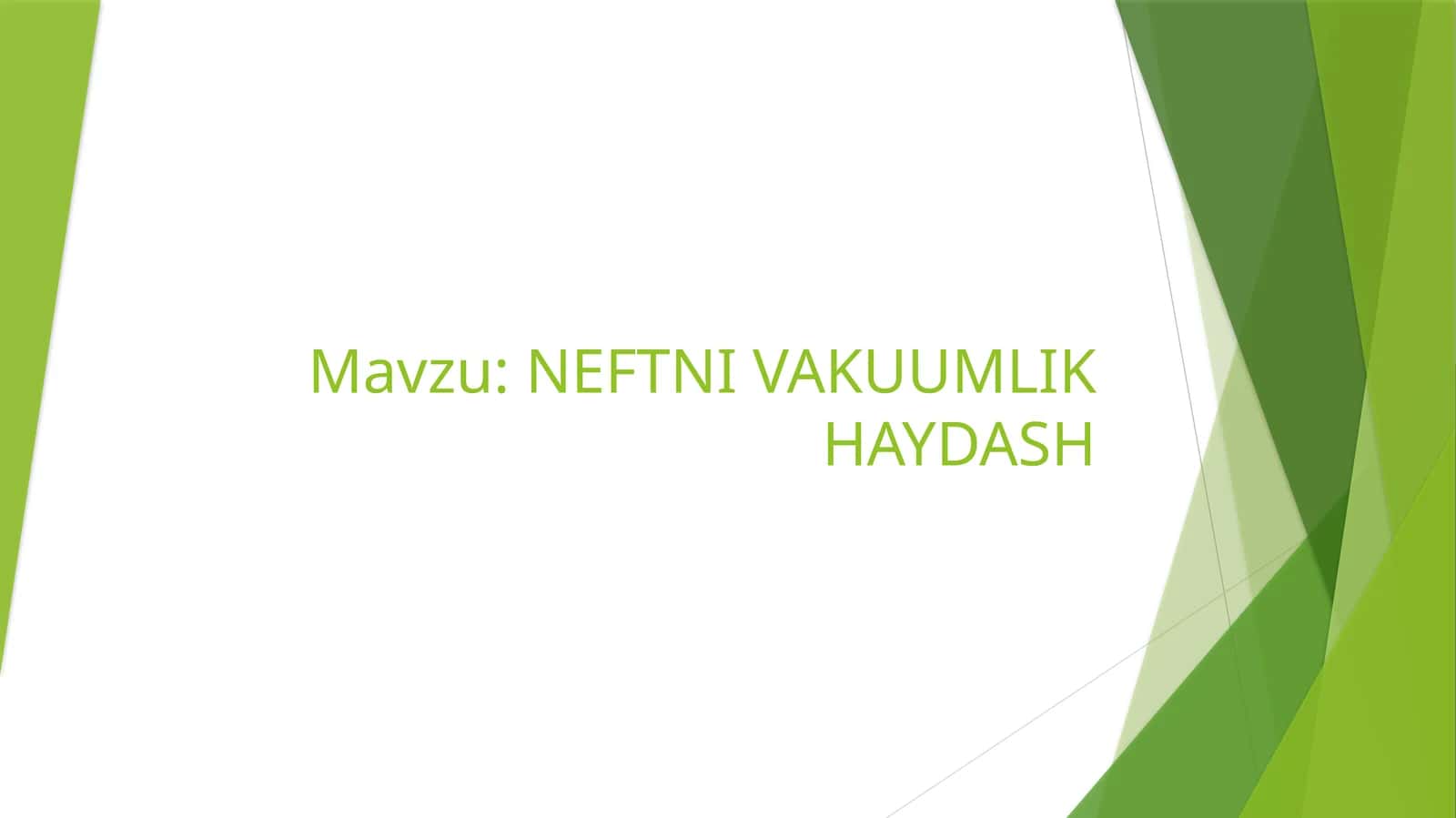 NEFTNI VAKUUMLIK HAYDASH 1