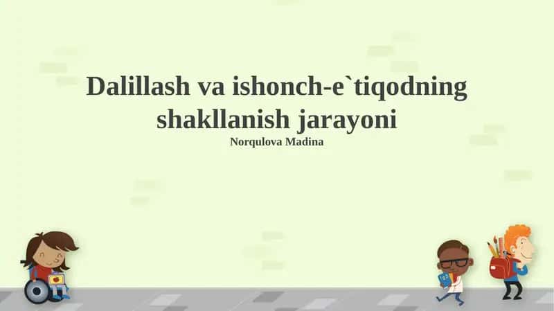 Dalillash va ishonch-e`tiqodning shakllanish jarayoni 1