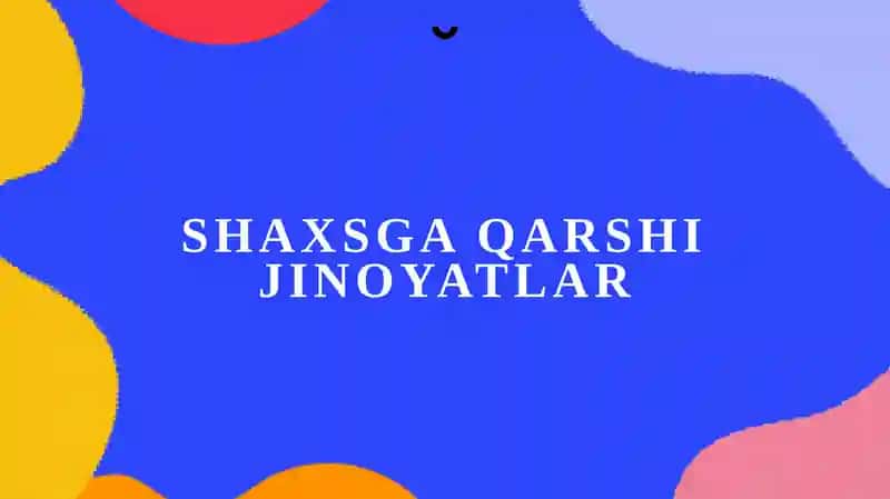 Shaxsgaqarshijinoyatlar 1