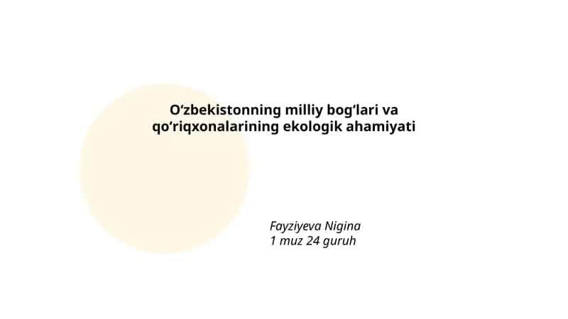 Oʻzbekistonning milliy bogʻlari va qoʻriqxonalarining ekologik ahamiyati 1