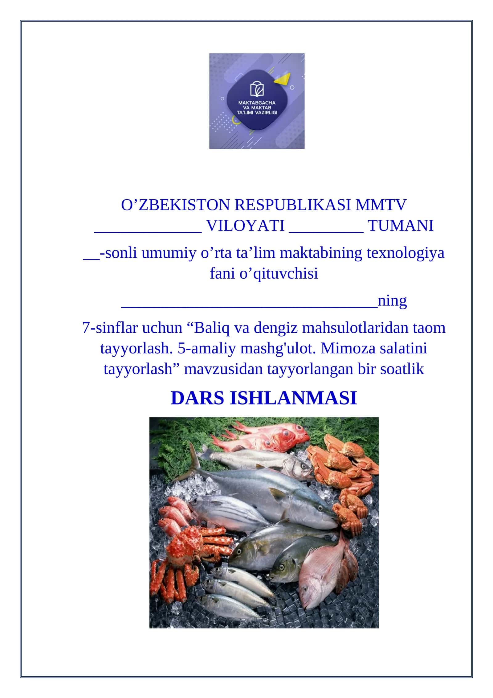 Baliq va dengiz mahsulotlaridan taom tayyorlash. 5-amaliy mashg'ulot. Mimoza salatini tayyorlash 1