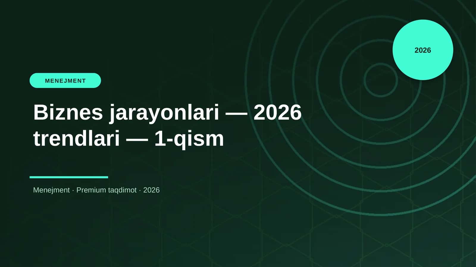 Biznes jarayonlari — 2026 trendlari — 1-qism 1