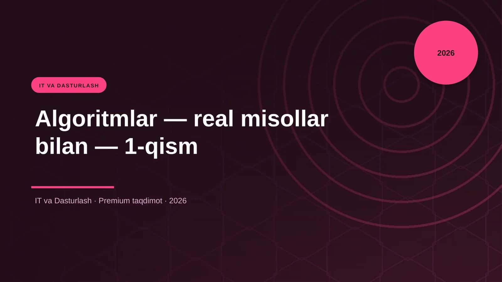 Algoritmlar — real misollar bilan — 1-qism 1
