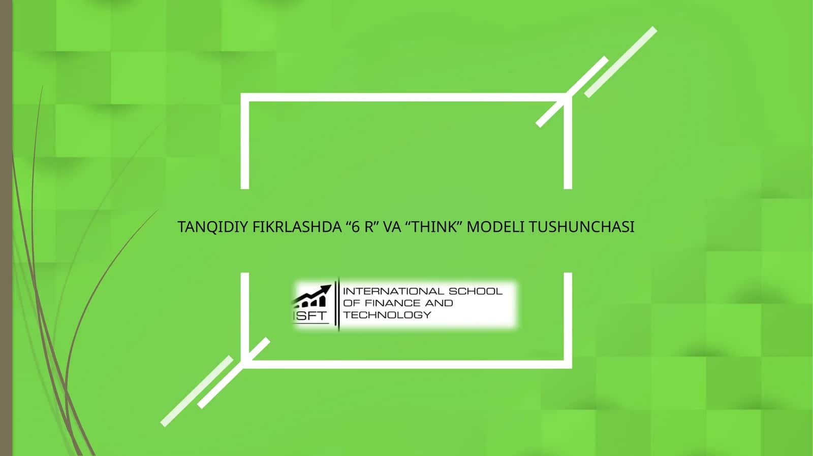 TANQIDIY FIKRLASHDA “6 R” VA “THINK” MODELI TUSHUNCHASI 1