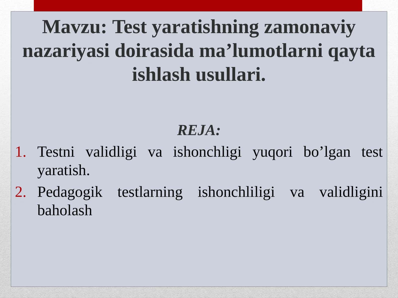 Pedagogik testlarning ishonchliligi va validligini baholash 1