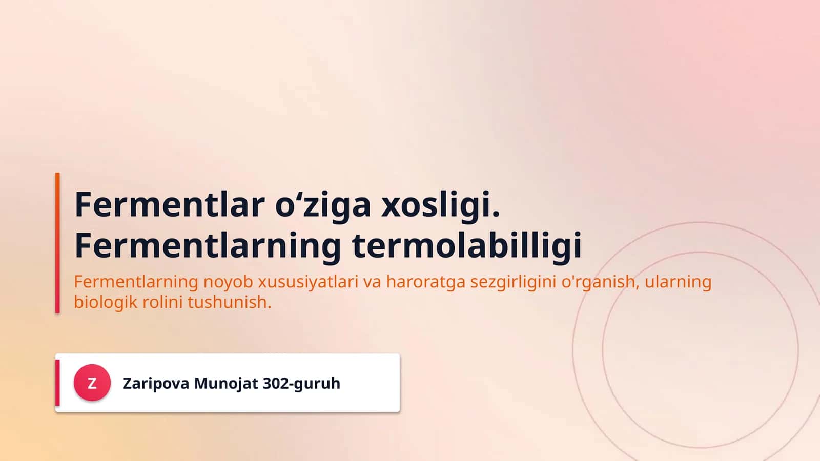 Fermentlar o‘ziga xosligi. Fermentlarning termolabilligi 1