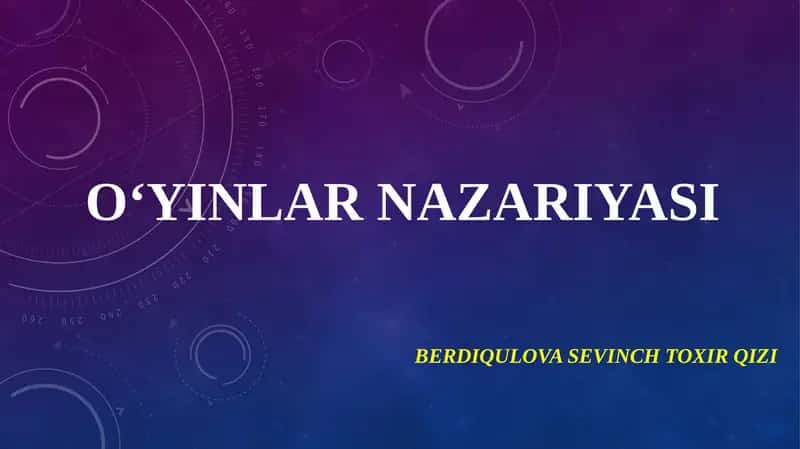 O‘YINLAR NAZARIYASI 1