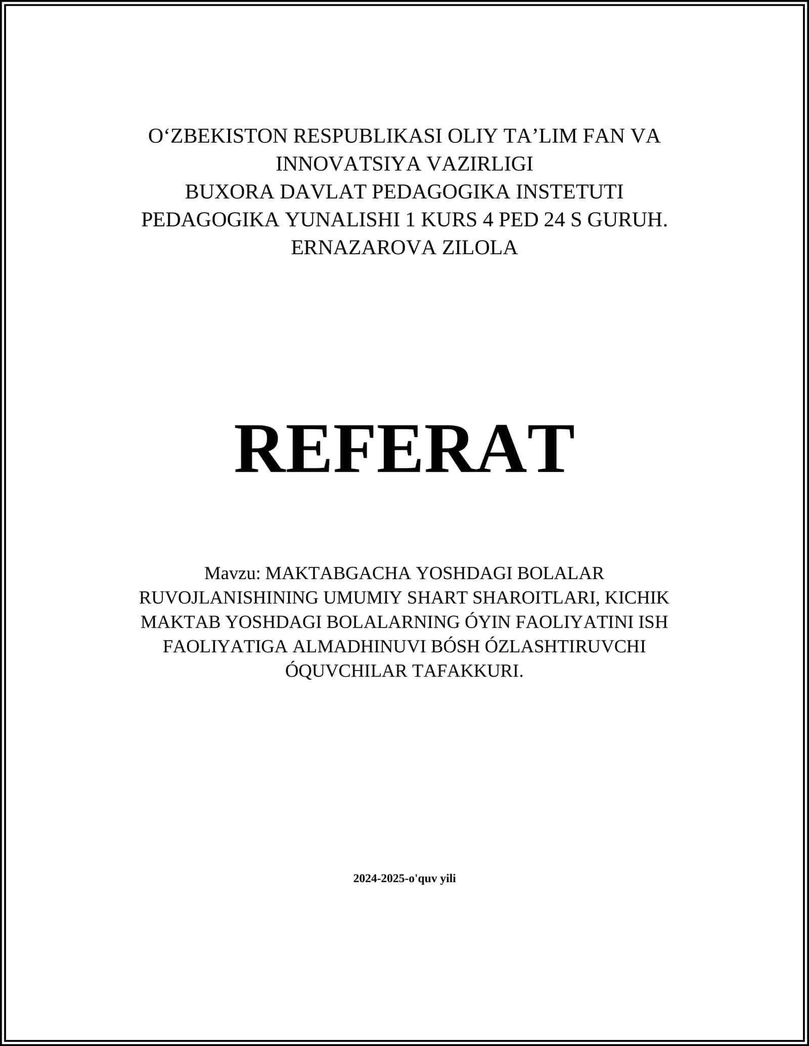 REFERAT - MAKTABGACHA YOSHDAGI BOLALAR RUVOJLANISHINING UMUMIY SHART SHAROITLARI 1