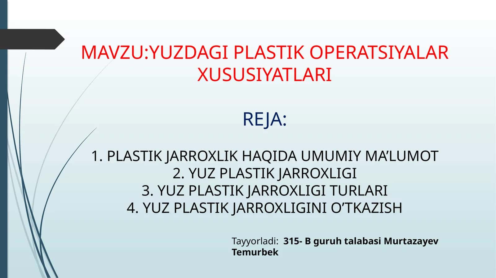 PLASTIK OPERATSIYALAR XUSUSIYATLARI 1
