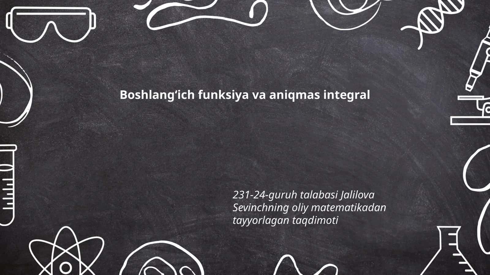 Boshlangʻich funksiya va aniqmas integral 1