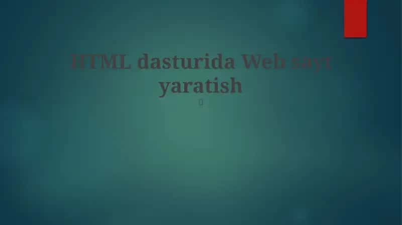 HTML dasturida Web sayt yaratish 1