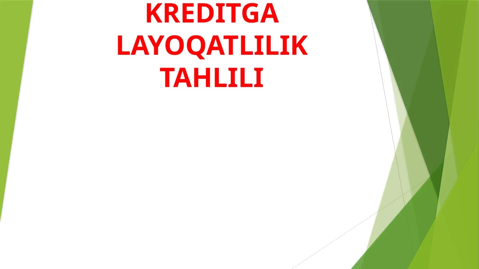 KREDITGA LAYOQATLILIK TAHLILI 1