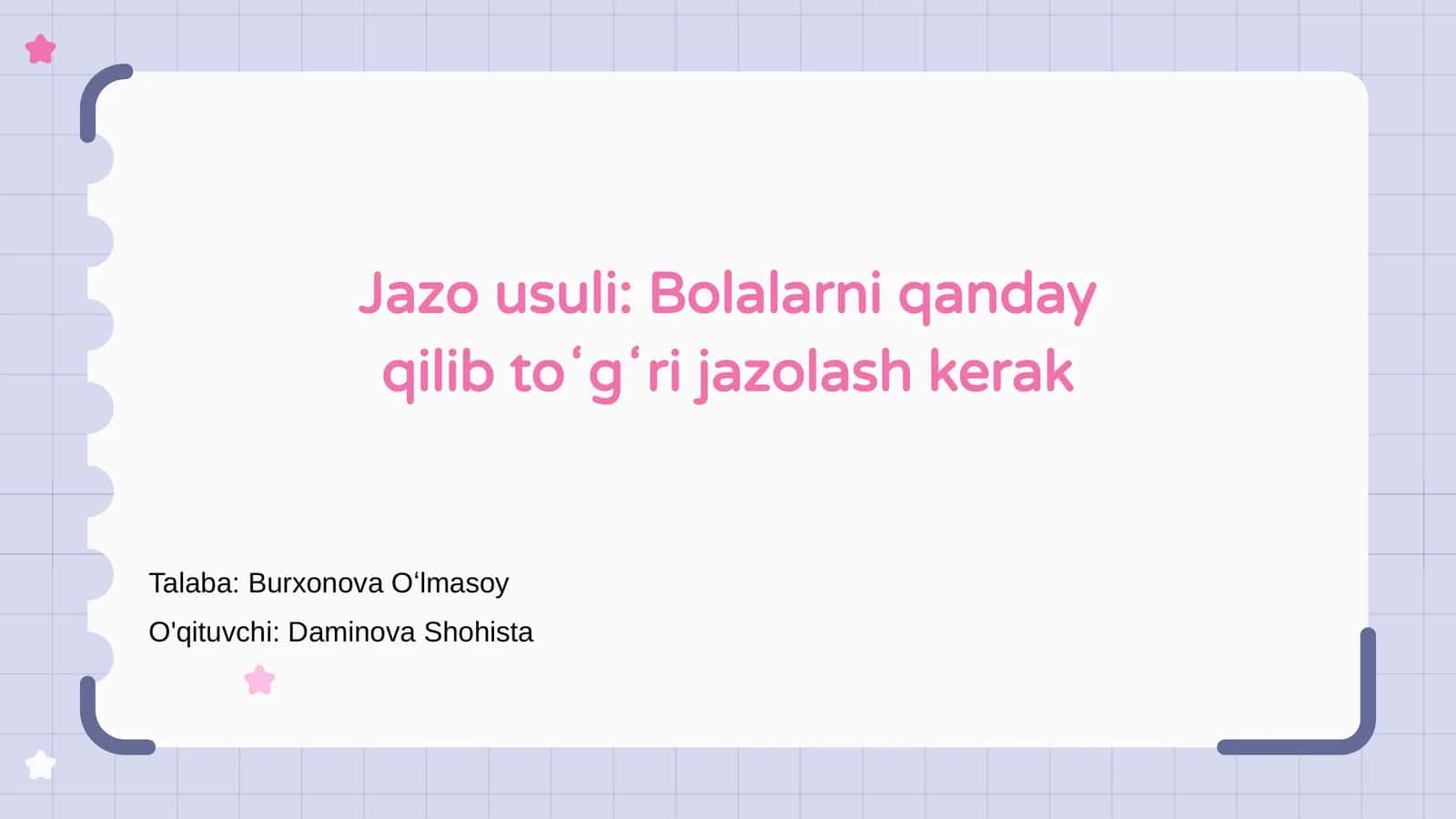 Jazo usuli: Bolalarni qanday qilib toʻgʻri jazolash kerak 1