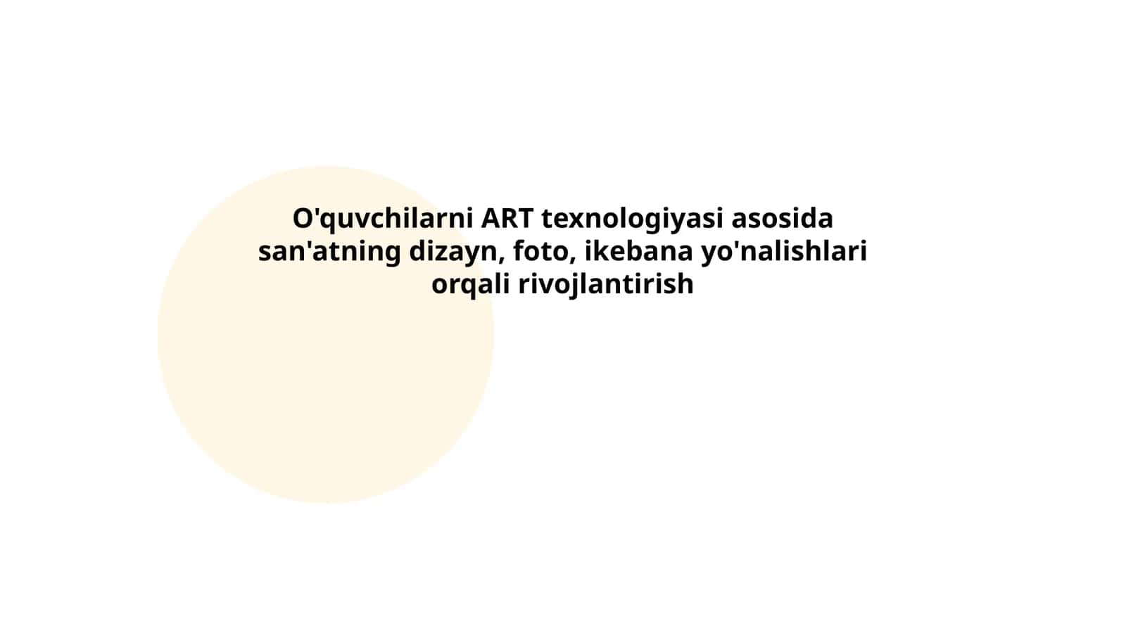 O'quvchilarni ART texnologiyasi asosida san'atning dizayn, foto, ikebana yo'nalishlari orqali rivojlantirish 1