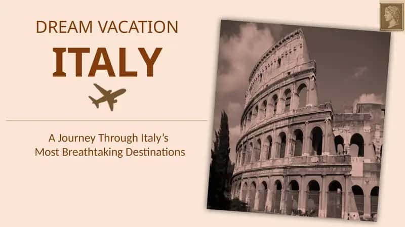 DREAM VACATION IN ITALY 1