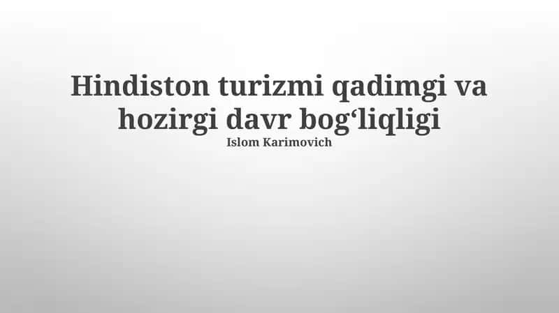 Hindiston turizmi qadimgi va hozirgi davr bogʻliqligi 1
